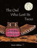 The Owl Who Lost Its Twoo