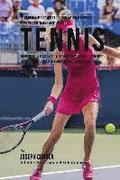 Le Programme Complet De Formation D'Endurance Durant L'entrainement Pour Le Tennis: Augmenter La Puissance, La Flexibilite, La Vitesse, L'agilite Et L