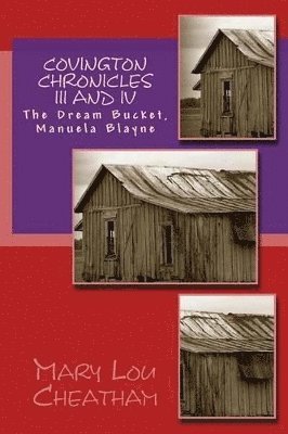 Mary Lou Cheatham - Covington Chronicles III and IV, Häftad. Tillgänglighet: Lägg i varukorg