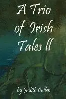 A Trio of Irish Tales II, Häftad. Tillgänglighet: Lägg i varukorg