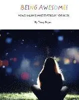 Tracy Bryan - Being Awesome! Mindfulness Meditations For Kids, Häftad. Tillgänglighet: Lägg i varukorg