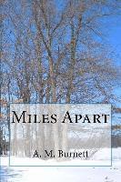 A. M. Burnett - Miles Apart, Häftad. Tillgänglighet: Lägg i varukorg
