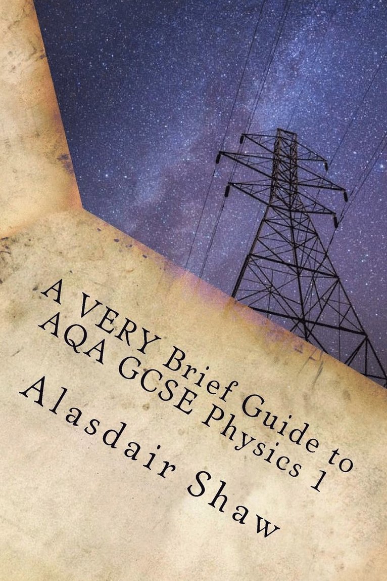 Alasdair C Shaw - VERY Brief Guide to AQA GCSE Physics 1, Häftad. Tillgänglighet: Lägg i varukorg