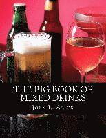 John L. Allen - The Big Book of Mixed Drinks, Häftad. Tillgänglighet: Lägg i varukorg