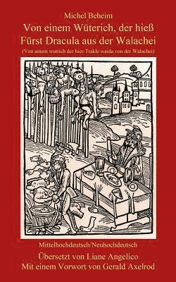 Liane Angelico, Michel Beheim - Von einem Wüterich, der hieß Fürst Dracula aus der Walachei: Von ainem wutrich der hieß Trakle waida von der Walachei, Häftad