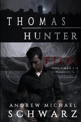 Andrew Michael Schwarz - Thomas Hunter Files Volumes 1-3, Häftad. Tillgänglighet: Lägg i varukorg