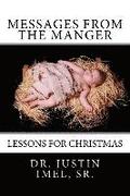 Messages from the Manger: Lessons for Christmas