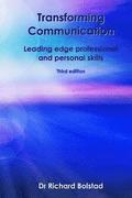 Transforming Communication: Leading edge professional and personal skills