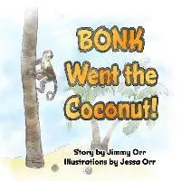 Jimmy Orr - Bonk Went the Coconut!, Häftad. Tillgänglighet: Lägg i varukorg