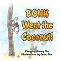 Bonk Went the Coconut!