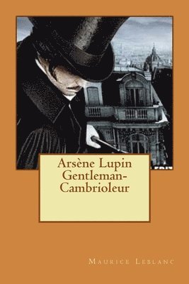 Maurice LeBlanc, Guido Montelupo - Arsène Lupin Gentleman-Cambrioleur, Häftad