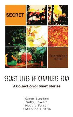 Maggie Farran, Sally Howard - Secret Lives of Chandlers Ford: A Collection of Short Stories, Häftad. Tillgänglighet: Lägg i varukorg