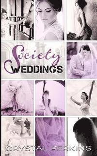 Crystal Perkins - Society Weddings, Häftad. Tillgänglighet: Lägg i varukorg