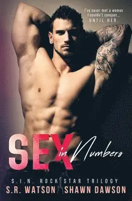 Shawn Dawson, S. R. Watson - Sex in Numbers (S.I.N. Rock Star Trilogy), Häftad. Tillgänglighet: Lägg i varukorg