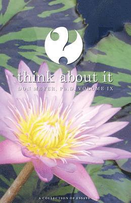 Don Meyer - Think About It Volume IX: A Collection of Essays, Häftad. Tillgänglighet: Lägg i varukorg
