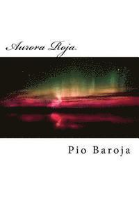 Pio Baroja, Edibook - Aurora Roja, Häftad