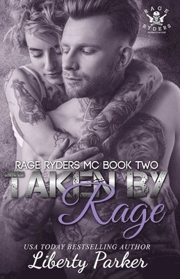 Liberty Parker - Taken by Rage, Häftad