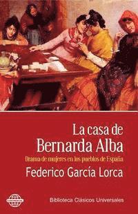 Federico Garcia Lorca - La casa de Bernarda Alba: Drama de mujeres en los pueblos de España, Häftad. Tillgänglighet: Lägg i varukorg