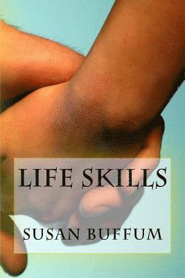Susan Buffum - Life Skills, Häftad