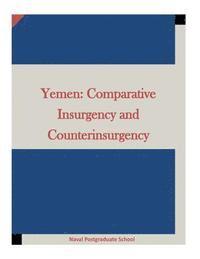 Penny Hill Press, Naval Postgraduate School - Yemen: Comparative Insurgency and Counterinsurgency, Häftad