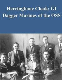 Penny Hill Press, Marine Corps Command and Staff College - Herringbone Cloak: GI Dagger Marines of the OSS, Häftad