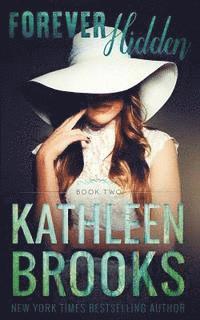Kathleen Brooks - Forever Hidden, Häftad. Tillgänglighet: Lägg i varukorg