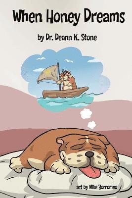Deann K. Stone - When Honey Dreams, Häftad. Tillgänglighet: Lägg i varukorg