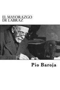 Pio Baroja, Edibook - El Mayorazgo De Labraz, Häftad
