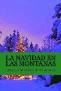 Ignacio Manuel Altamirano, Yordi Abreu - La Navidad En Las Montanas (Spanish Edition), Häftad. Tillgänglighet: Lägg i varukorg