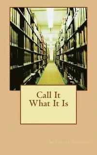 Michelle Johnson - Call It What It Is, Häftad