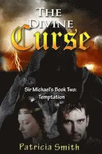 Patricia Smith - The Divine Curse Book 2 - Temptation: Sir Michael's story, Häftad. Tillgänglighet: Lägg i varukorg