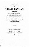 Traité des champignons comestibles, suspects et vénéneux