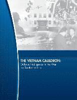 United States Defense Intelligence Agenc, Penny Hill Press - The Vietnam Cauldron: Defense Intelligence in the War for Southeast Asia, Häftad