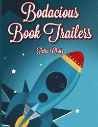 Petra Ortiz - Bodacious Book Trailers, Häftad. Tillgänglighet: Lägg i varukorg