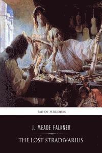 J. Meade Falkner - The Lost Stradivarius, Häftad