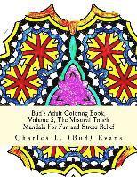 Charles L. Evans - Bud's Adult Coloring Book, Volume 5, The Mistical Touch: Mandala For Fun and Stress Relief, Häftad. Tillgänglighet: Lägg i varukorg