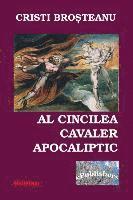 Cristi Brosteanu, Vasile Poenaru - Al Cincilea Cavaler Apocaliptic: Roman, Häftad. Tillgänglighet: Lägg i varukorg