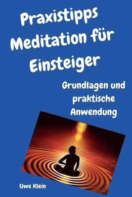 Uwe Klein - Praxistipps Meditation Für Einsteiger: Grundlagen Und Praktische Anwendung, Häftad. Tillgänglighet: Lägg i varukorg