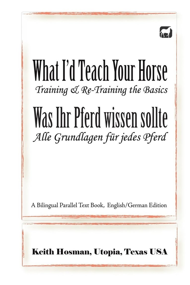 Keith Hosman, Patricia Sanderlin - What I'd Teach Your Horse / Was Ihr Pferd wissen sollte, Häftad. Tillgänglighet: Lägg i varukorg
