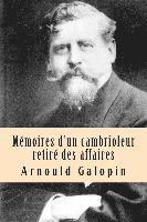 Arnould Galopin, G-Ph Ballin - Memoires d'un cambrioleur retire des affaires, Häftad