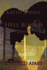 Kathy Dinisi - Hell Bound: (A World Apart), Häftad