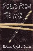 Robin Wyatt Dunn - Poems from the War, Häftad. Tillgänglighet: Lägg i varukorg