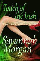Savannah Morgan - Touch of the Irish: : A Collection of Short Erotic Fantasies, Häftad. Tillgänglighet: Lägg i varukorg