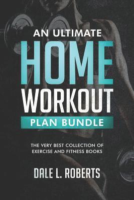 Dale L Roberts - Ultimate Home Workout Plan Bundle, Häftad. Tillgänglighet: Lägg i varukorg