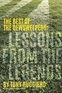 Matthew Rudy, Tim Oliver - Lessons from the Legends: The Best of the Dewsweepers, Häftad. Tillgänglighet: Lägg i varukorg