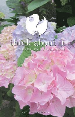 Don Meyer - Think About It Volume XI: A Collection of Essays, Häftad. Tillgänglighet: Lägg i varukorg