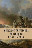 Paul Cottin, G-Ph Ballin - Memoires du Sergent Bourgogne, Häftad. Tillgänglighet: Lägg i varukorg