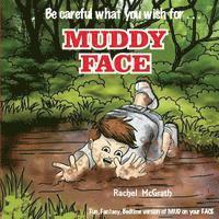 Rachel McGrath - Muddy Face: The Bedtime Version of MUD on your FACE, Häftad. Tillgänglighet: Lägg i varukorg