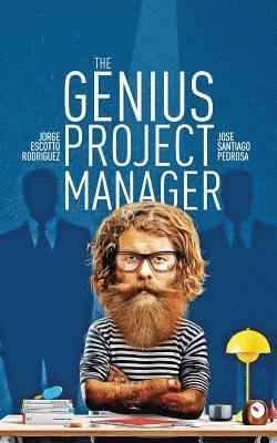 Jose Santiago, Jorge Escotto Rodriguez - The Genius Project Manager, Häftad. Tillgänglighet: Lägg i varukorg