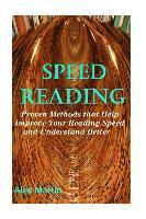 Alex Martin - Speed Reading: Learn How to Read and Understand Faster in Just 2 hours, Häftad